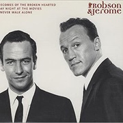 What Becomes of the Brokenhearted - Robson and Jerome