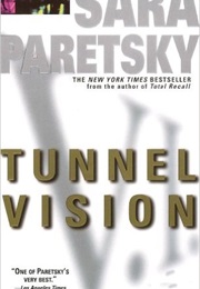 Tunnel Vision (Sara Paretsky)