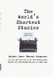 The World&#39;s Shortest Short Stories (Steve Moss)