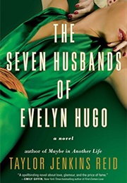The Seven Husbands of Evelyn Hugo (Taylor Jenkins Reid)