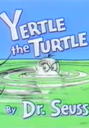 Yertle the Turtle (Dr. Seuss)