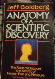 Anatomy of Scientific Discovery (Jeff Goldberg)
