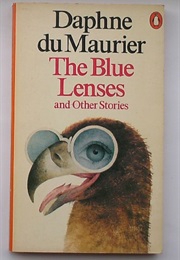 &quot;The Blue Lenses&quot; (Daphne Du Maurier)