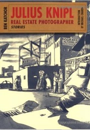 Julius Knipl, Real Estate Photographer: Stories (Ben Katchor)