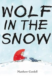 Wolf in the Snow (Matthew Cordell)