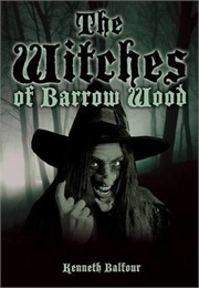 The Witches of Barrow Wood (Kenneth Balfour)