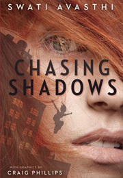 Chasing Shadows (Swati Avasthi)