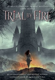 Trial by Fire (Angelini Josephini)