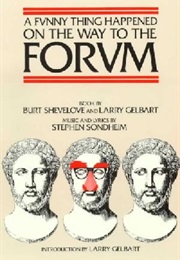 A Funny Thing Happened on the Way to the Forum (Gelbart)