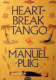 Heartbreak Tango (Manuel Puig)