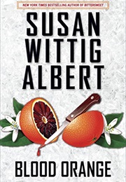 Blood Orange (Susan Wittig Albert)