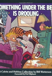 Something Under the Bed Is Drooling (Bill Watterson)