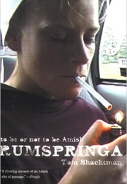Rumspringa: To Be or Not to Be Amish (Tom Shachtman)