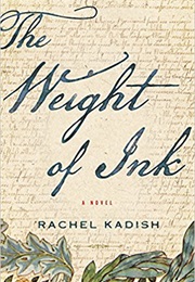 The Weight of Ink (Rachel Kadish)