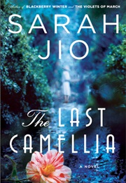 The Last Camellia (Sarah Jio)
