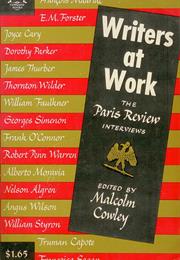 Writers at Work: The Paris Review Interviews