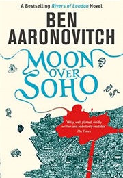 Moon Over Soho (Ben Aaronovitch)