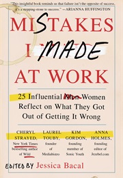 Mistakes I Made at Work (Jessica Bacal)