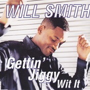Gettin&#39; Jiggy Wit It - Will Smith