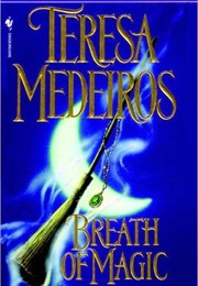 Breath of Magic (Teresa Medeiros)