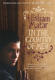 In the Country of Men (Hisham Matar)