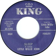 Sleep - Little Willie John