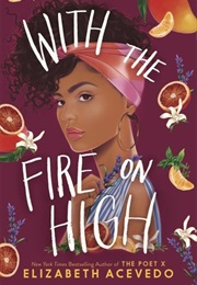 With the Fire on High (Elizabeth Acevedo)