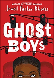 Ghost Boys (Jewell Parker Rhodes)