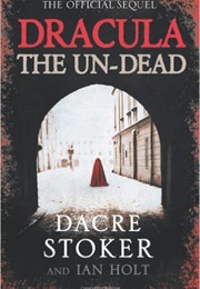 Dracula the Un-Dead (Dacre Stoker)