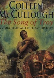 The Song of Troy (Colleen McCullough)