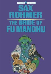 The Bride of Fu Manchu (Sax Rohmer)