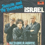 Israel ...Siouxsie and the Banshees