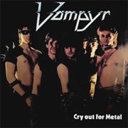 Vampyr - Cry Out for Metal (1985)