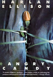 Angry Candy (Harlan Ellison)