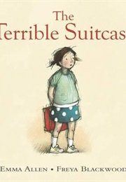 The Terrible Suitcase (Emma Allen)