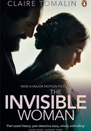 The Invisible Woman (Claire Tomalin)