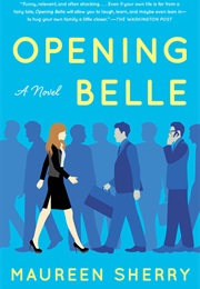 Opening Belle (Maureen Sherry)