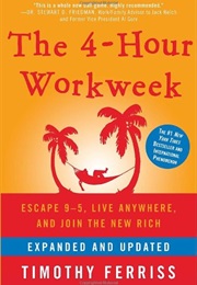 The 4-Hour Workweek (Timothy Ferris)