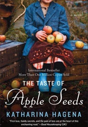 The Taste of Apple Seeds (Katharina Hagena)