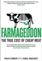 Farmageddon: The True Cost of Cheap Meat (Philip Lymbery)