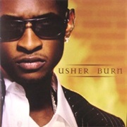Burn - Usher