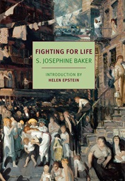 Fighting for Life (S. Josephine Baker)