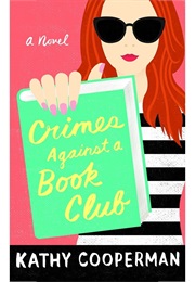 Crimes Against a Book Club (Kathy Cooperman)