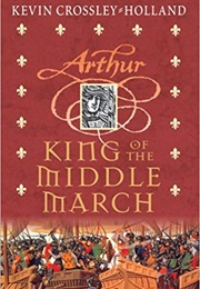 King of the Middle March (Kevin Crossley-Holland)