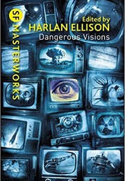 Dangerous Visions (Harlan Ellison)