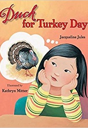 Duck for Turkey Day (Jacqueline Jules)
