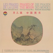 Phases of the Moon: Traditional Chinese Music - Various Artist