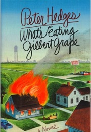 What&#39;s Eating Gilbert Grape (Peter Hedges)