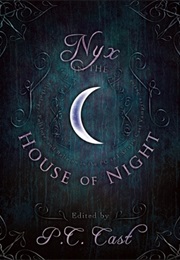 Nyx in the House of Night (P.C &amp; Kristin Cast)