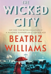 The Wicked City (Beatriz Williams)